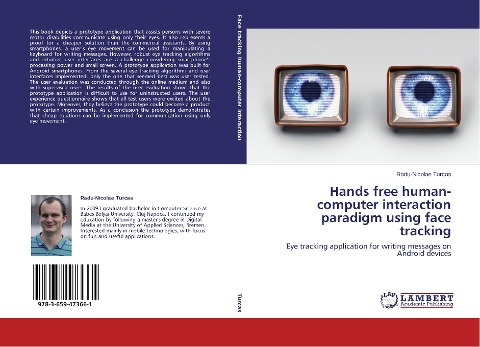 Hands free human-computer interaction paradigm using face tracking: Eye tracking application for writing messages on Android devices