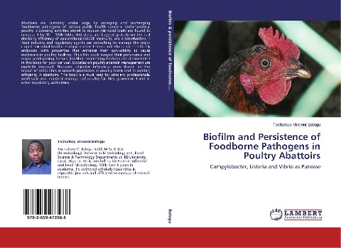 Biofilm and Persistence of Foodborne Pathogens in Poultry Abattoirs: Campylobacter, Listeria and Vibrio as Purview