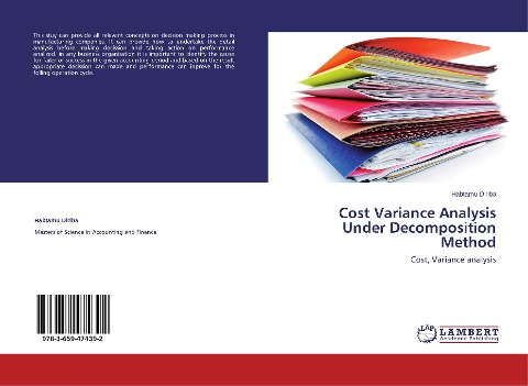 Cost Variance Analysis Under Decomposition Method: Cost, Variance analysis
