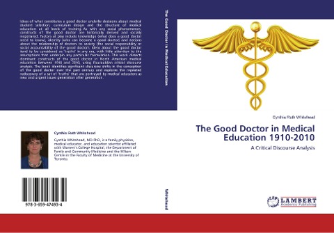 The Good Doctor in Medical Education 1910-2010: A Critical Discourse Analysis
