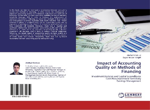 Impact of Accounting Quality on Methods of Financing: Investment Decision and Capital Expenditures Cash Flow Investment Sensitivity Earnings Management