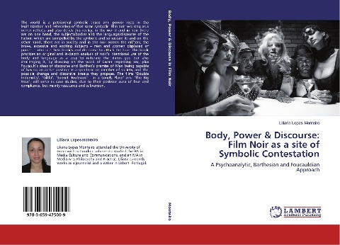 Body, Power & Discourse: Film Noir as a site of Symbolic Contestation: A Psychoanalytic, Barthesian and Foucauldian Approach