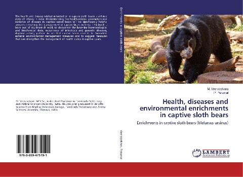 Health, diseases and environmental enrichments in captive sloth bears: Enrichments in captive sloth bears (Melursus ursinus)