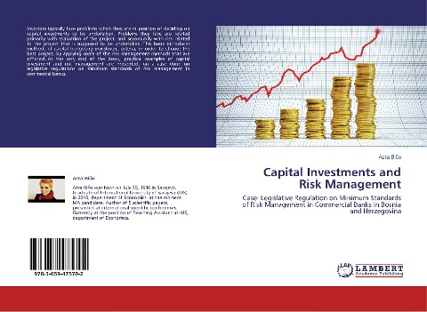 Capital Investments and Risk Management: Case: Legislative Regulation on Minimum Standards of Risk Management in Commercial Banks in Bosnia and Herzegovina