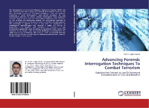 Advancing Forensic Interrogation Techniques To Combat Terrorism: Applying the Concept to Law Enforcement (Considerations of Cost and Benefits)