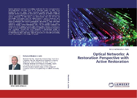 Optical Networks:  A Restoration Perspective with Active Restoration
