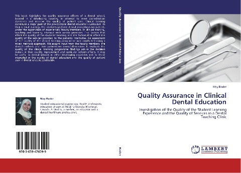 Quality Assurance in Clinical Dental Education: Investigation of the Quality of the Student Learning Experience and the Quality of Services in a Dental Teaching Clinic