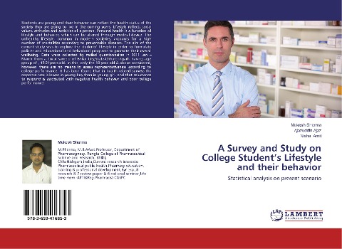 A Survey and Study on College Students Lifestyle and their behavior: Statistical analysis on present scenario