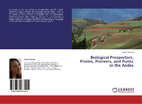 Biological Prospectors, Pirates, Pioneers, and Punks in the Andes
