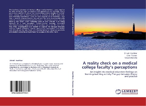 A reality check on a medical college facultys perceptions: An insight into medical educators feelings on learning-teaching activity:The gap between theory and practise
