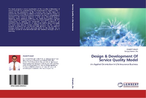 Design & Development Of Service Quality Model: An Applied Orientation In Life Insurance Business
