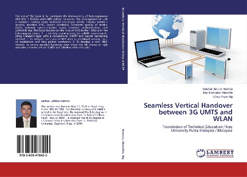 Seamless Vertical Handover between 3G UMTS and WLAN: Foundation of Technical Education / Iraq University Putra Malaysia / Malaysia