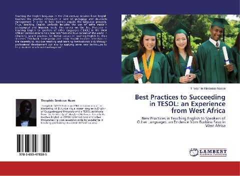 Best Practices to Succeeding in TESOL: an Experience from West Africa: New Practices in Teaching English to Speakers of Other Languages: an Evidence from Burkina Faso in West Africa