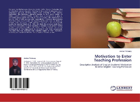 Motivation to Enter Teaching Profession: Descriptive Analysis of English Students' Motivation to Enter English Teaching Profession