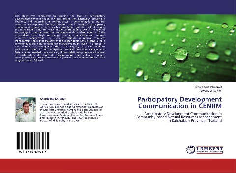 Participatory Development Communication in CBNRM: Participatory Development Communication in Community-based Natural Resources Management in Ratchaburi Province, Thailand