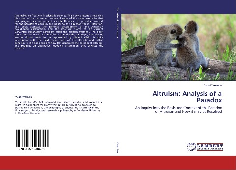 Altruism: Analysis of a Paradox: An Inquiry into the Basis and Context of the Paradox of Altruism and How it may be Resolved