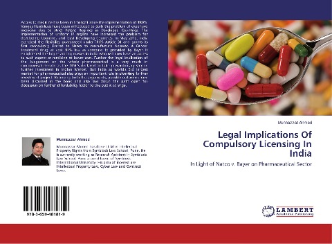 Legal Implications Of Compulsory Licensing In India: In Light of Natco v. Bayer on Pharmaceutical Sector