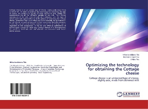 Optimizing the technology for obtaining the Cottage cheese: Cottage cheese is an unripened type of cheese, slightly acid, made from skimmed milk