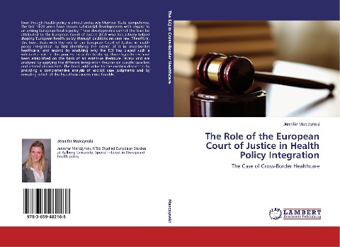 The Role of the European Court of Justice in Health Policy Integration: The Case of Cross-Border Healthcare