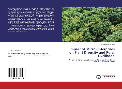Impact of Micro-Enterprises on Plant Diversity and Rural Livelihood: A study of forest based micro-enterprises from three VDCs of Western Nepal