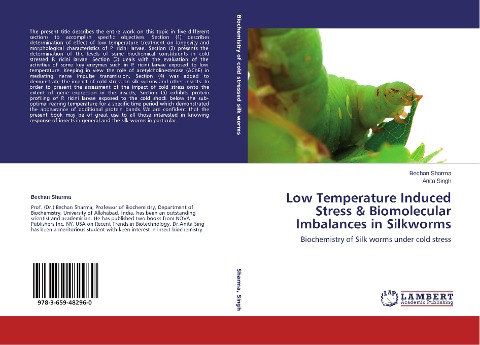 Low Temperature Induced Stress & Biomolecular Imbalances in Silkworms: Biochemistry of Silk worms under cold stress