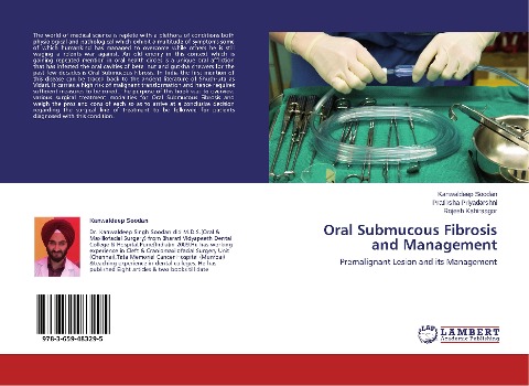 Oral Submucous Fibrosis and Management: Premalignant Lesion and its Management