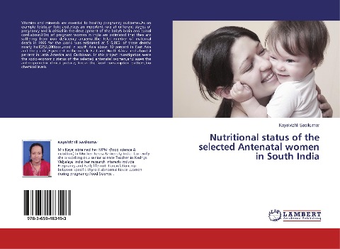 Nutritional status of the selected Antenatal women in South India