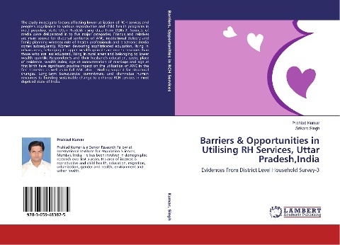 Barriers & Opportunities in Utilising RH Services, Uttar Pradesh,India: Evidences From District Level Household Survey-3
