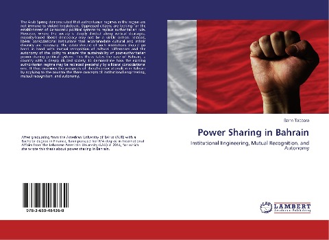 Power Sharing in Bahrain: Institutional Engineering, Mutual Recognition, and Autonomy