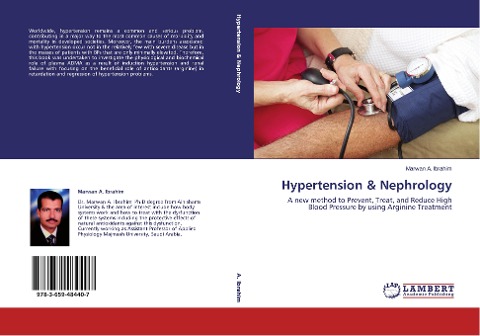Hypertension & Nephrology: A new method to Prevent, Treat, and Reduce High Blood Pressure by using Arginine Treatment