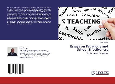 Essays on Pedagogy and School Effectiveness: The Tanzanian Perspective