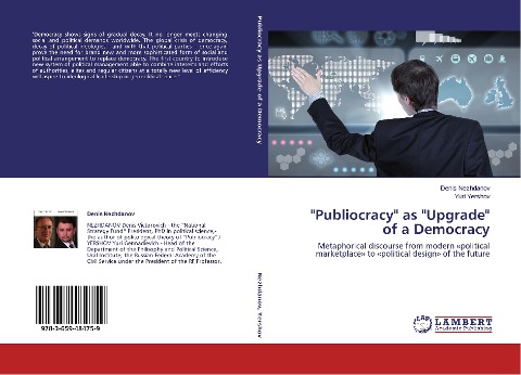 "Publiocracy" as "Upgrade" of a Democracy: Metaphorical discourse from modern 'political marketplace' to 'political design' of the future
