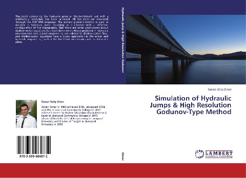 Simulation of Hydraulic Jumps & High Resolution Godunov-Type Method
