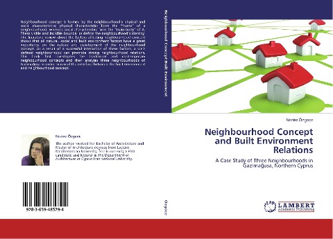 Neighbourhood Concept and Built Environment Relations: A Case Study of Three Neighbourhoods in Gazima¿usa, Northern Cyprus