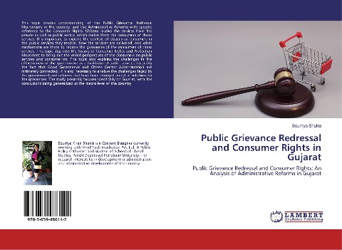 Public Grievance Redressal and Consumer Rights in Gujarat: Public Grievance Redressal and Consumer Rights: An Analysis of Administrative Reforms in Gujarat