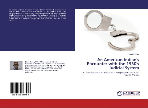 An American Indians Encounter with the 1930s Judicial System: Cultural Aspects of Delusional Perspectives and Non-Parallel Values
