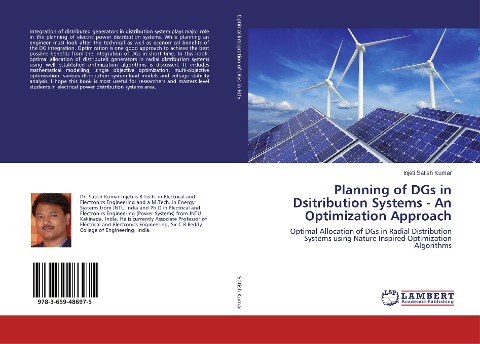 Planning of DGs in Dsitribution Systems - An Optimization Approach: Optimal Allocation of DGs in Radial Distribution Systems using Nature Inspired Optimization Algorithms