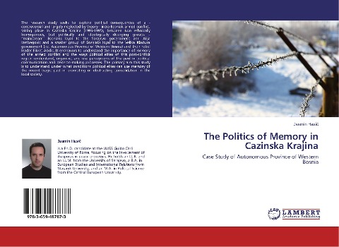 The Politics of Memory in Cazinska Krajina: Case Study of Autonomous Province of Western Bosnia