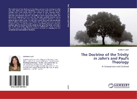 The Doctrine of the Trinity in John's and Paul's Theology: A Comparison and Contrast
