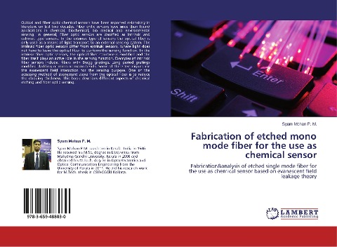 Fabrication of etched mono mode fiber for the use as chemical sensor: Fabrication&analysis of etched single mode fiber for the use as chemical sensor based on evanescent field leakage theory