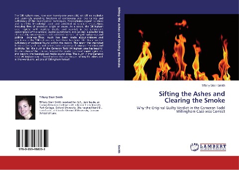 Sifting the Ashes and Clearing the Smoke: Why the Original Guilty Verdict in the Cameron Todd Willingham Case was Correct