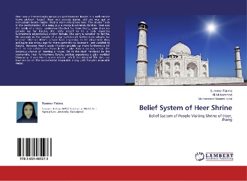 Belief System of Heer Shrine: Belief System of People Visiting Shrine of Heer, Jhang