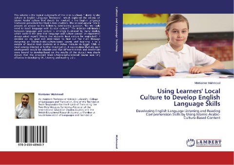 Using Learners' Local Culture to Develop English Language Skills: Developing English Language Listening and Reading Comprehension Skills by Using Islamic-Arabic-Culture-Based Content