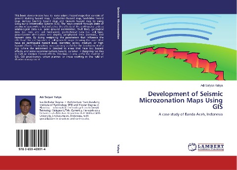 Development of Seismic Microzonation Maps Using GIS: A case study of Banda Aceh, Indonesia