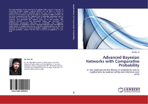Advanced Bayesian Networks with Comparative Probability: A new approach to the theory of probability and its applications to aviation safety and intensive care units