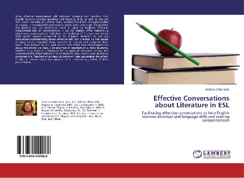 Effective Conversations about Literature in ESL: Facilitating effective conversations to help English learners develope oral language skills and reading comprehension