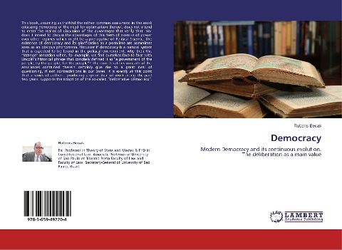 Democracy: Modern Democracy and its continuous evolution. The deliberation as a main value