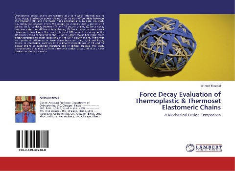 Force Decay Evaluation of Thermoplastic & Thermoset Elastomeric Chains: A Mechanical Design Comparison