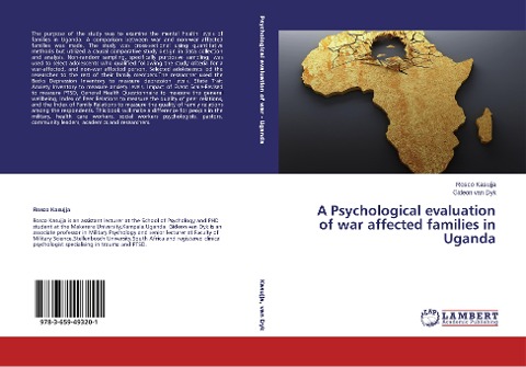 A Psychological evaluation of war affected families in Uganda