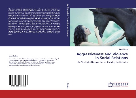 Aggressiveness and Violence in Social Relations: An Ethological Perspective on Studying the Behavior